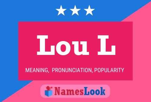 Póster del nombre Lou L