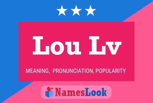 Póster del nombre Lou Lv