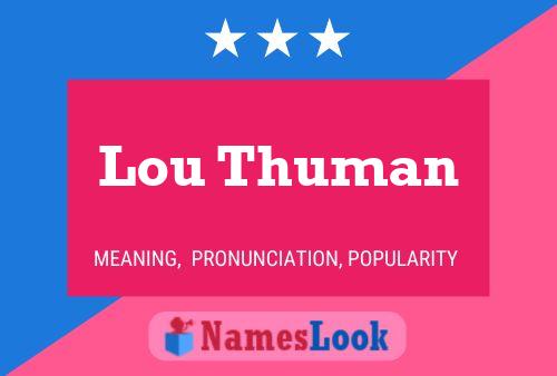 Póster del nombre Lou Thuman