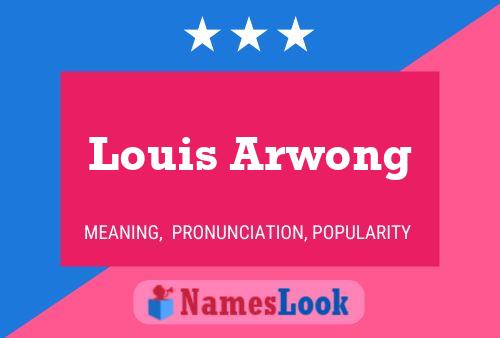 Póster del nombre Louis Arwong