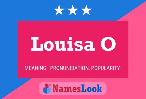 Póster del nombre Louisa O