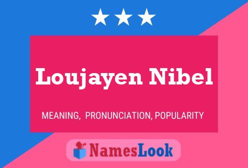 Póster del nombre Loujayen Nibel