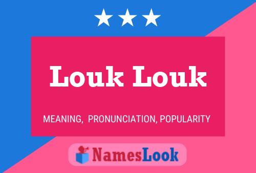 Póster del nombre Louk Louk