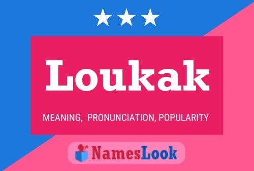 Póster del nombre Loukak