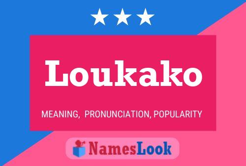 Póster del nombre Loukako