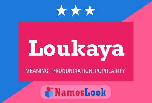 Póster del nombre Loukaya