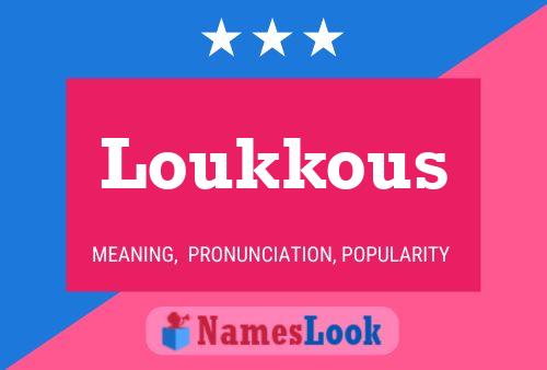 Póster del nombre Loukkous