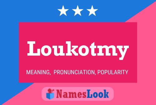 Póster del nombre Loukotmy