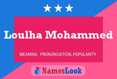 Póster del nombre Loulha Mohammed