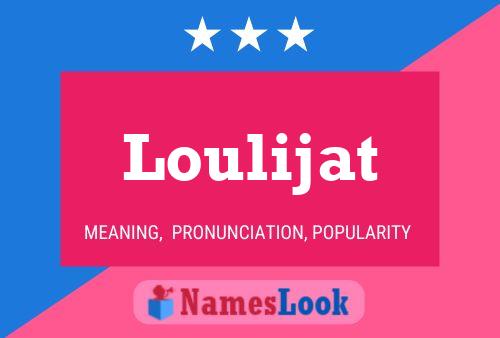 Póster del nombre Loulijat