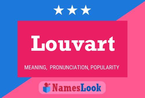 Póster del nombre Louvart