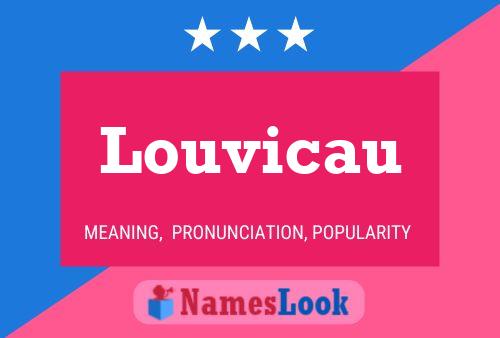 Póster del nombre Louvicau