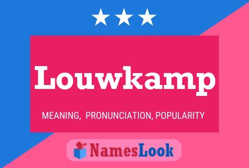 Póster del nombre Louwkamp