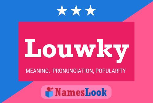 Póster del nombre Louwky