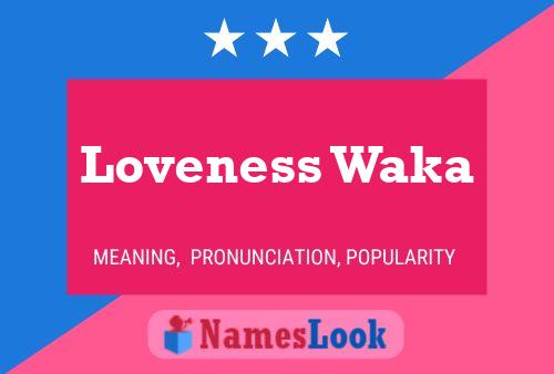 Póster del nombre Loveness Waka