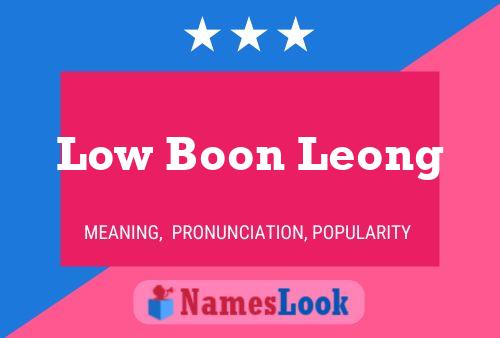 Póster del nombre Low Boon Leong