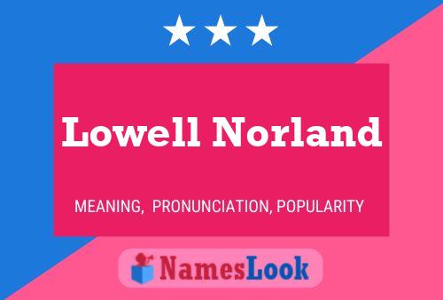 Póster del nombre Lowell Norland