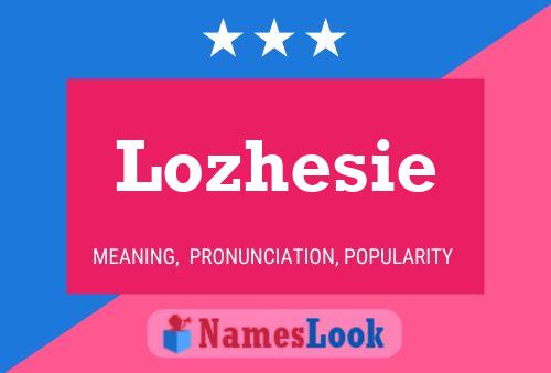 Póster del nombre Lozhesie