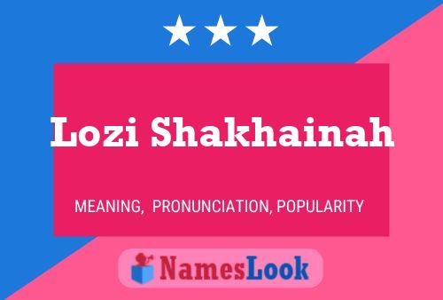 Póster del nombre Lozi Shakhainah