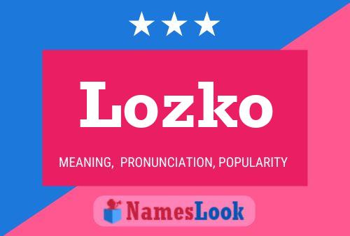 Póster del nombre Lozko