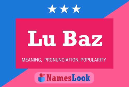 Póster del nombre Lu Baz