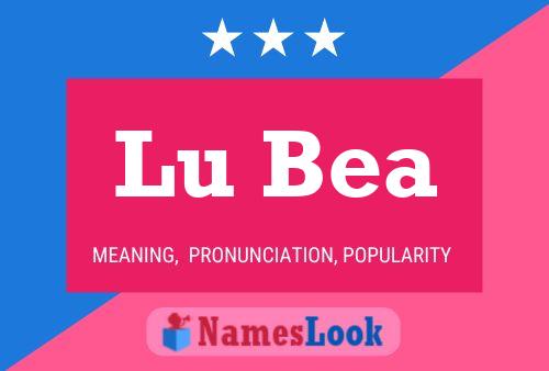 Póster del nombre Lu Bea