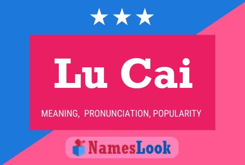 Póster del nombre Lu Cai