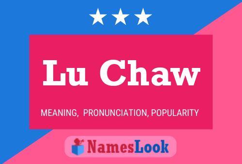 Póster del nombre Lu Chaw