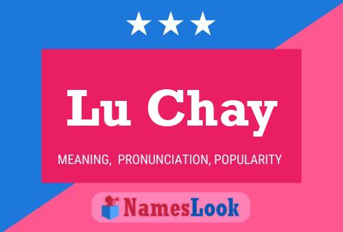 Póster del nombre Lu Chay