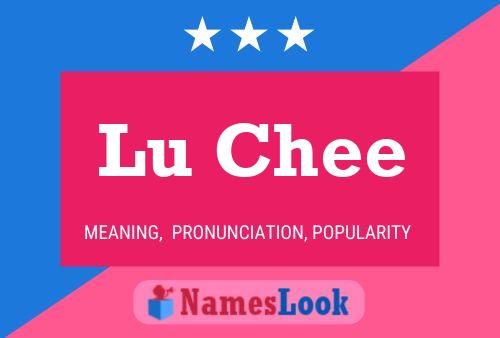 Póster del nombre Lu Chee