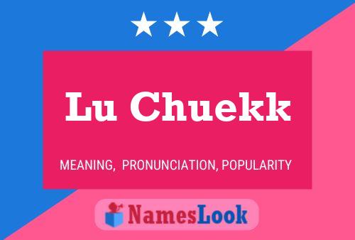 Póster del nombre Lu Chuekk