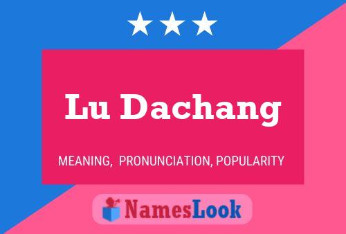 Póster del nombre Lu Dachang