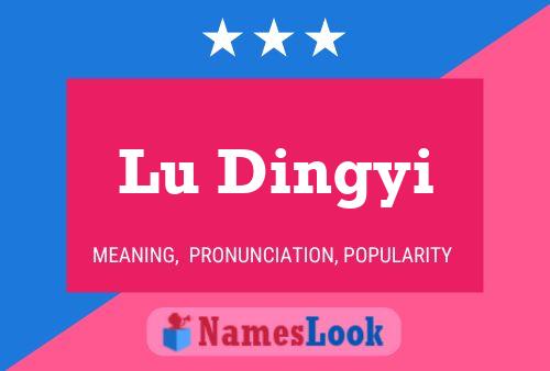 Póster del nombre Lu Dingyi