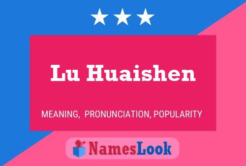 Póster del nombre Lu Huaishen