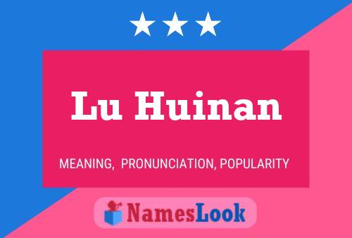 Póster del nombre Lu Huinan