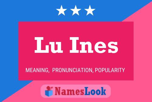 Póster del nombre Lu Ines