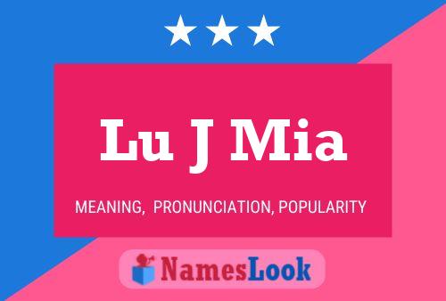 Póster del nombre Lu J Mia