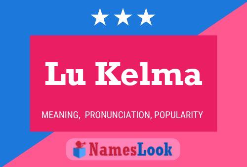 Póster del nombre Lu Kelma