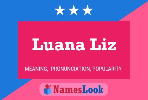 Póster del nombre Luana Liz