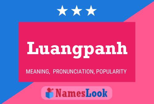 Póster del nombre Luangpanh