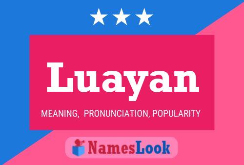 Póster del nombre Luayan