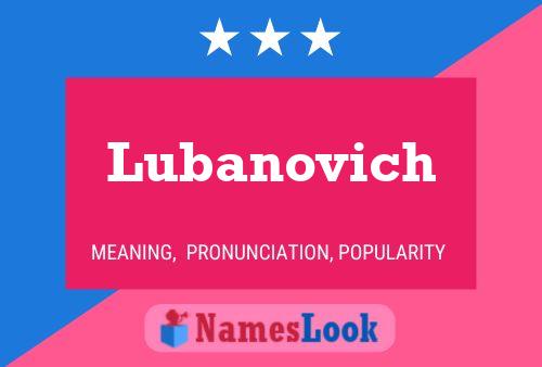 Póster del nombre Lubanovich