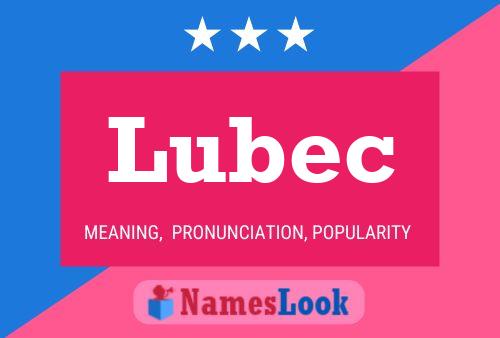 Póster del nombre Lubec