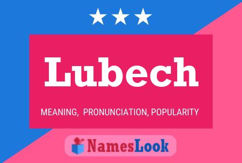 Póster del nombre Lubech