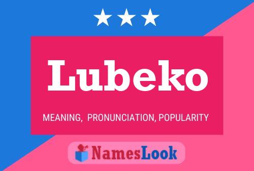 Póster del nombre Lubeko