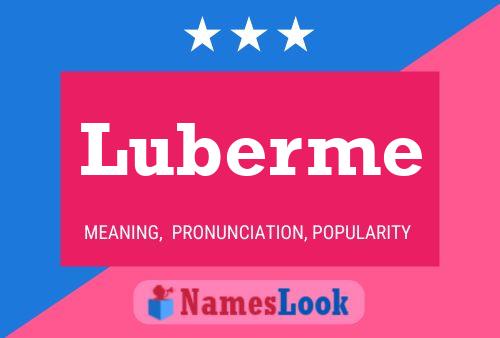 Póster del nombre Luberme