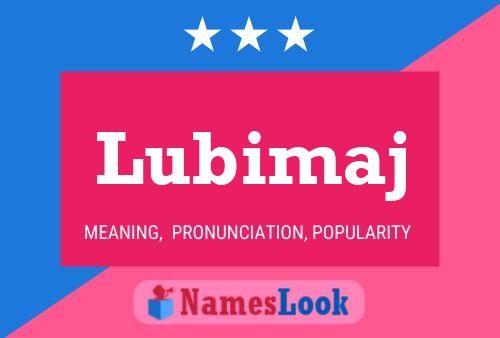 Póster del nombre Lubimaj