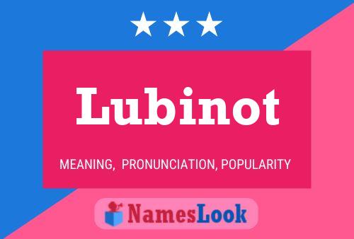 Póster del nombre Lubinot