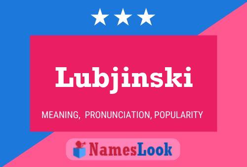 Póster del nombre Lubjinski