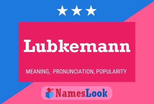 Póster del nombre Lubkemann